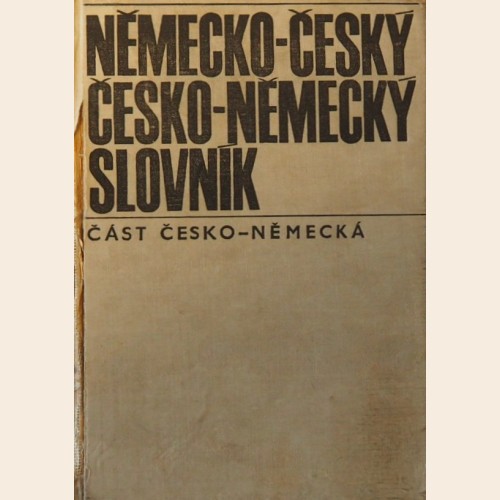 Německo-český a česko-německý slovník, část česko-německá